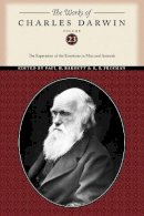 Charles Darwin - The Works of Charles Darwin, Volume 23: The Expression of the Emotions in Man and Animals - 9780814720660 - V9780814720660