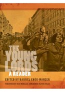 Darrel Enck-Wanzer - The Young Lords: A Reader - 9780814722428 - V9780814722428