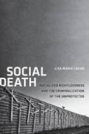 Lisa Marie Cacho - Social Death - 9780814723760 - V9780814723760