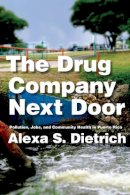 Alexa S. Dietrich - The Drug Company Next Door - 9780814724736 - V9780814724736