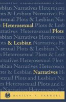 Marilyn Farwell - Heterosexual Plots and Lesbian Narratives - 9780814726402 - V9780814726402
