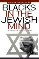 Seth Forman - Blacks in the Jewish Mind - 9780814726815 - V9780814726815