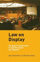Neal Feigenson - Law on Display: The Digital Transformation of Legal Persuasion and Judgment (Ex Machina: Law, Technology, and Society) - 9780814728451 - V9780814728451