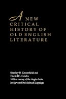 Stanley B. Greenfield - New Critical History of Old English Literature - 9780814730881 - V9780814730881