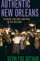 Kevin Fox Gotham - Authentic New Orleans - 9780814731864 - V9780814731864