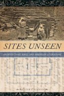 William A. Gleason - Sites Unseen - 9780814732472 - V9780814732472