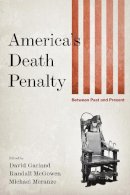 David Garland - America's Death Penalty: Between Past and Present - 9780814732670 - V9780814732670
