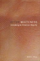 Mike Hill - After Whiteness - 9780814735435 - V9780814735435
