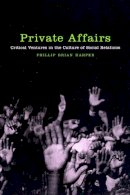 Phillip Brian Harper - Private Affairs: Critical Ventures in the Culture of Social Relations - 9780814735947 - V9780814735947