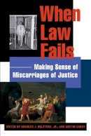 Austin Sarat - When Law Fails: Making Sense of Miscarriages of Justice - 9780814740521 - V9780814740521