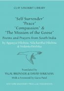 Shulman - “Self-Surrender,” “Peace,” “Compassion,” and the “Mission of the Goose”: Poems and Prayers from South India - 9780814741108 - V9780814741108