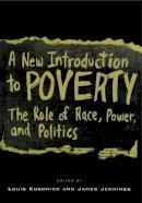 Kushnick - A New Introduction to Poverty: The Role of Race, Power, and Politics - 9780814742396 - V9780814742396