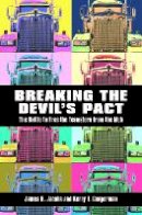 James B. Jacobs - Breaking the Devil’s Pact: The Battle to Free the Teamsters from the Mob - 9780814743089 - V9780814743089