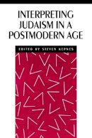 Kepnes - Interpreting Judaism in a Postmodern Age - 9780814746752 - V9780814746752