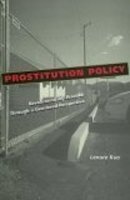 Lenore Kuo - Prostitution Policy: Revolutionizing Practice through a Gendered Perspective - 9780814747919 - V9780814747919