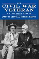 Logue - The Civil War Veteran: A Historical Reader - 9780814752043 - V9780814752043