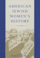 Nadell - American Jewish Women´s History: A Reader - 9780814758083 - V9780814758083