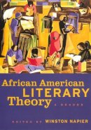 Napier - African American Literary Theory: A Reader - 9780814758106 - V9780814758106