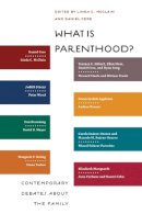 McClain - What Is Parenthood?: Contemporary Debates about the Family - 9780814759424 - V9780814759424