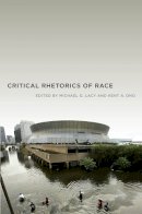 Kent A. Ono - Critical Rhetorics of Race - 9780814762233 - V9780814762233