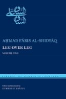A?mad Faris Al-Shidyaq - Leg over Leg: Volume Two - 9780814769843 - V9780814769843