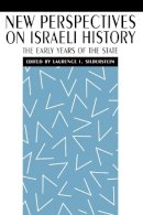 Laurence J. Silberstein - New Perspectives on Israeli History - 9780814779293 - V9780814779293