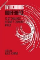 Schwab - Overcoming Indifference - 9780814780367 - V9780814780367