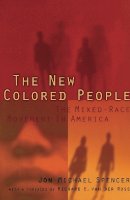 Jon M. Spencer - The New Colored People. The Mixed-Race Movement in America.  - 9780814780725 - V9780814780725