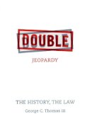 Iii George C. Thomas - Double Jeopardy: The History, The Law - 9780814782330 - V9780814782330