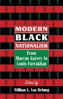 Van - Modern Black Nationalism: From Marcus Garvey to Louis Farrakhan - 9780814787892 - V9780814787892