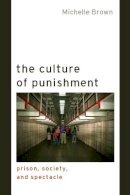 Michelle Brown - The Culture of Punishment - 9780814791004 - V9780814791004