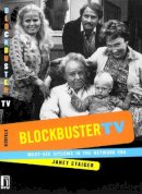 Janet Staiger - Blockbuster TV - 9780814797570 - V9780814797570