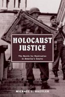Michael J. Bazyler - Holocaust Justice - 9780814799048 - V9780814799048
