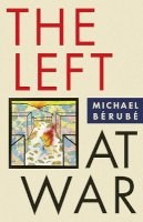 Michael Bérubé - The Left at War (Cultural Front) - 9780814799857 - V9780814799857
