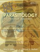 Loker, Eric S, Hofkin, Bruce - Parasitology: A Conceptual Approach - 9780815344735 - V9780815344735