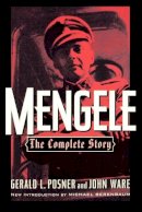 John Ware Gerald L. Posner - Mengele: The Complete Story - 9780815410065 - V9780815410065