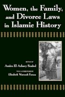 Amira Sonbol - Women, the Family, and Divorce Laws in Islamic History (Contemporary Issues in the Middle East) - 9780815603832 - V9780815603832