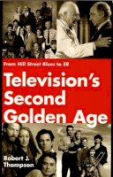 Robert J. Thompson - Television's Second Golden Age - 9780815605041 - V9780815605041