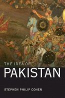 Stephen P. Cohen - The Idea of Pakistan - 9780815715030 - V9780815715030