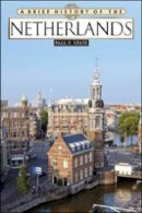 Paul F. State - A Brief History of Netherlands - 9780816071074 - V9780816071074