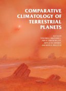 - Comparative Climatology of Terrestrial Planets - 9780816530595 - V9780816530595