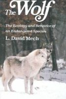 David Mech - Wolf: The Ecology and Behavior of an Endangered Species - 9780816610266 - V9780816610266