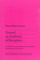 Hans Jauss - Toward an Aesthetic of Reception - 9780816610372 - V9780816610372