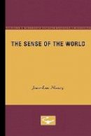 Jean-Luc Nancy - The Sense of the World - 9780816626113 - V9780816626113
