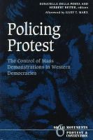 Donatella Della Porta Della Porta - Policing Protest: The Control of Mass Demonstrations in Western Democracies - 9780816630646 - V9780816630646