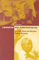 Mona N. Younis - Liberation and Democratization - 9780816633005 - V9780816633005