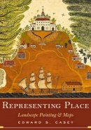 Edward S. Casey - Representing Place: Landscape Painting And Maps - 9780816637157 - V9780816637157