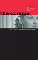 Edgar Morin - The Cinema, or the Imaginary Man - 9780816640386 - V9780816640386
