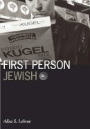 Alisa S. Lebow - First Person Jewish - 9780816643554 - V9780816643554