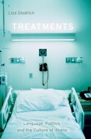 Lisa Diedrich - Treatments: Language, Politics, and the Culture of Illness - 9780816646982 - V9780816646982